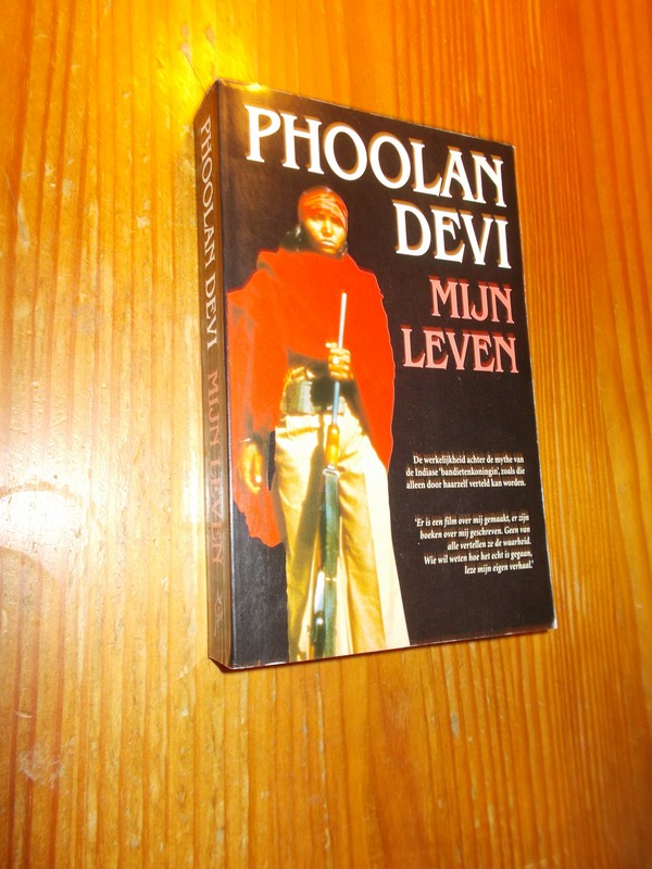 DEVI, PHOOLAN, - Mijn leven.