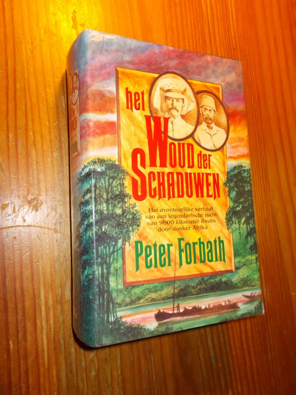 FORBATH, PETER, - Het woud der schaduwen.