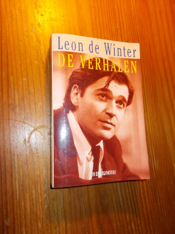WINTER, LEON DE, - De Verhalen.