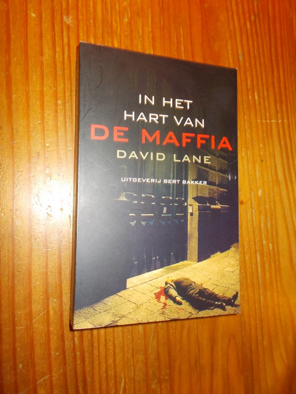 LANE, DAVID, - In het hart van de Maffia.