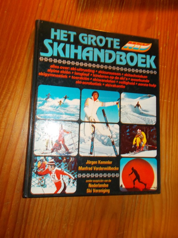 KEMMLER, J. & VORDERWULBECKE, M., - Het grote skihandboek.