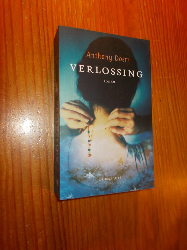 DOERR, ANTHONY, - Verlossing.