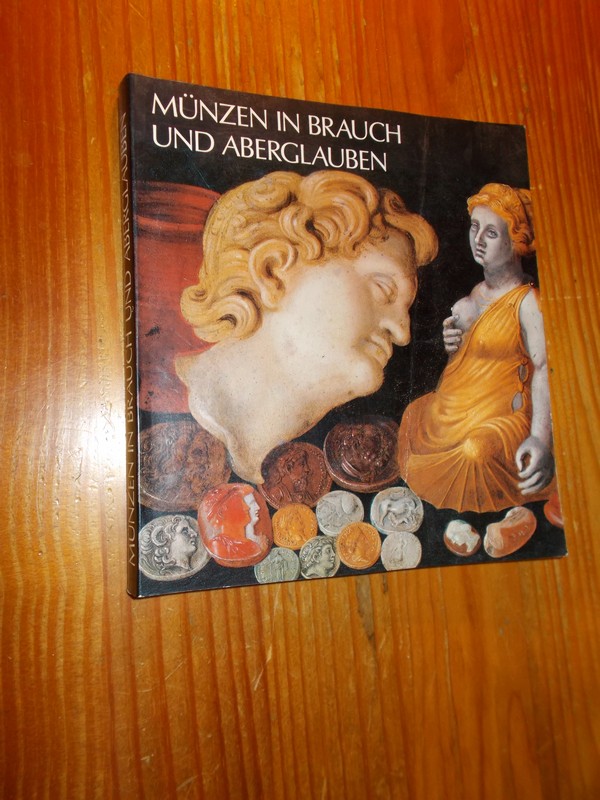 MAUEE, HERMANN (A.0), - Munzen in brauch und Aberglauben.