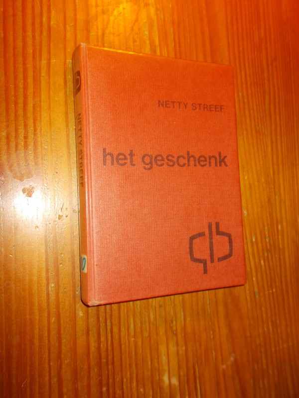 STREEF, NETTY, - Het geschenk.