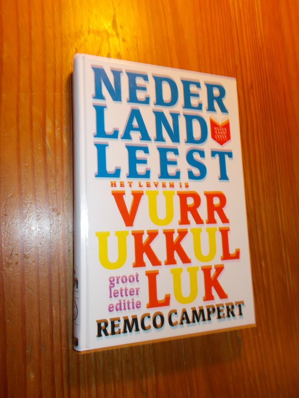 CAMPERT, REMCO, - Het leven is vurrukkulluk.
