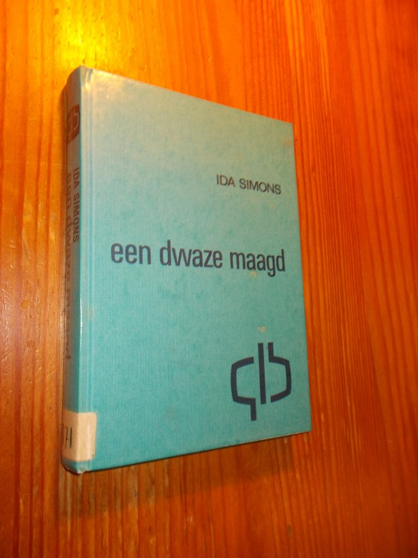 SIMONS, IDA, - Een dwaze maagd.