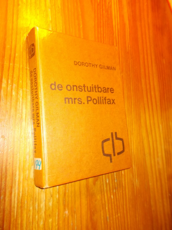 GILMAN, DOROTHY, - De onstuitbare mrs. Pollifax.