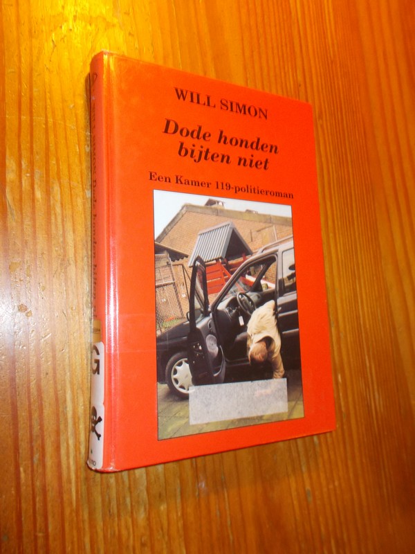 SIMON, WILL, - Dode honden bijten niet.