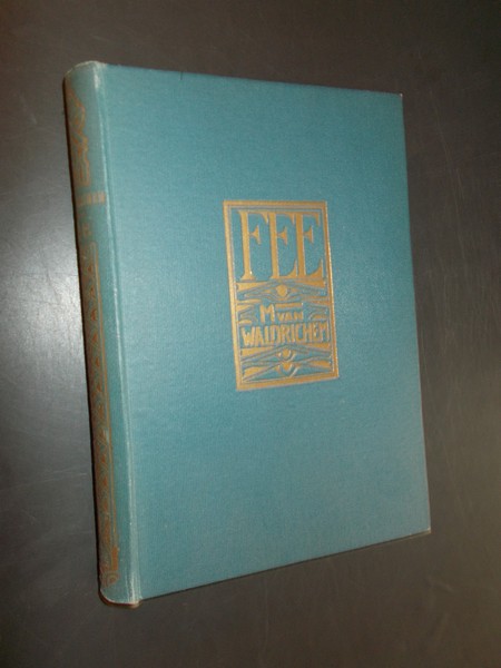 WALDRICHEM, M. VAN, - Fee.