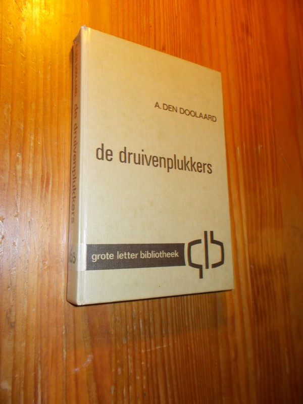 DOOLAARD, A. DEN, - De druivenplukkers.