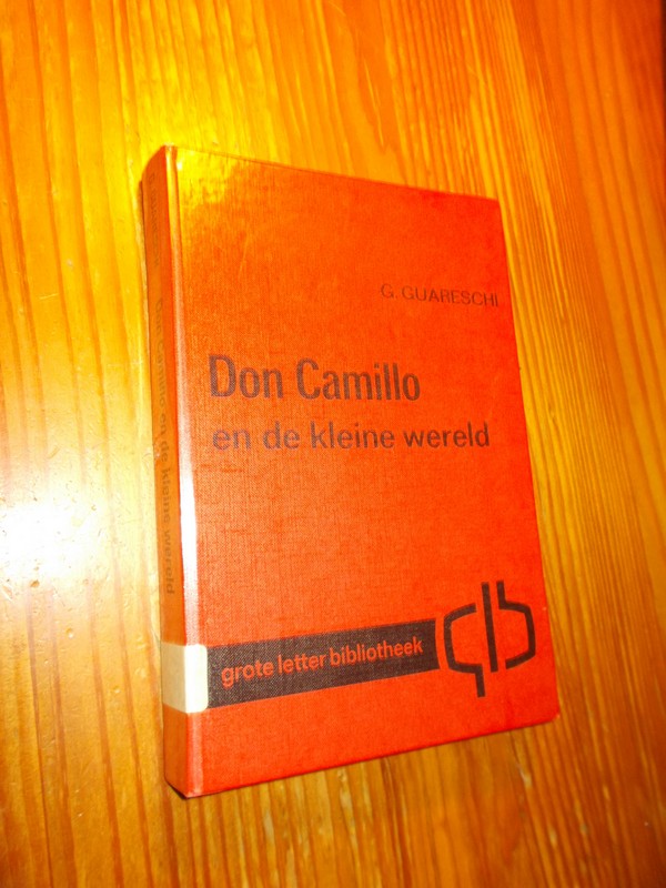 GUARESCHI, G., - Don Camillo en de kleine wereld.