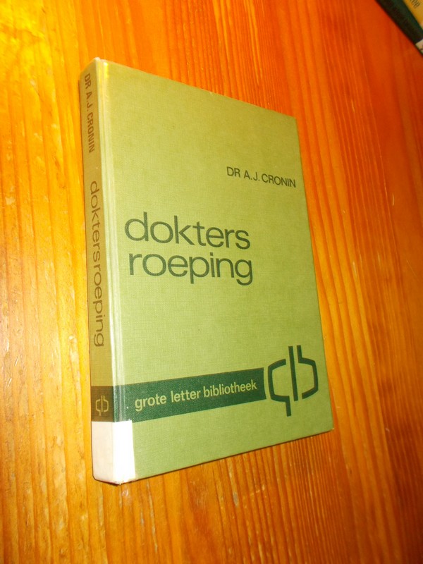 CRONIN, A.J., - Doktersroeping.
