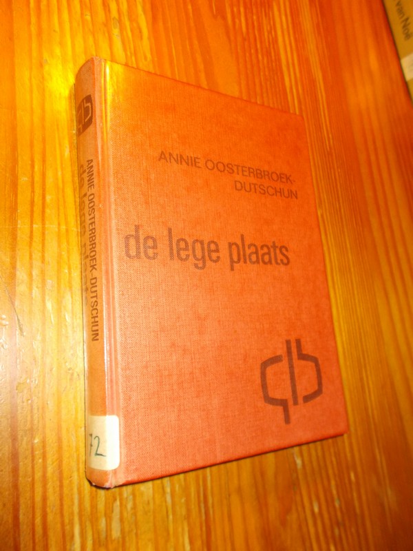 OOSTERBROEK-DUTSCHUN, ANNIE, - De lege plaats.