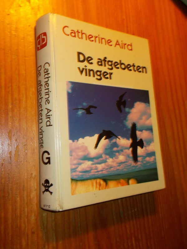 AIRD, CATHERINE, - De afgebeten vinger.