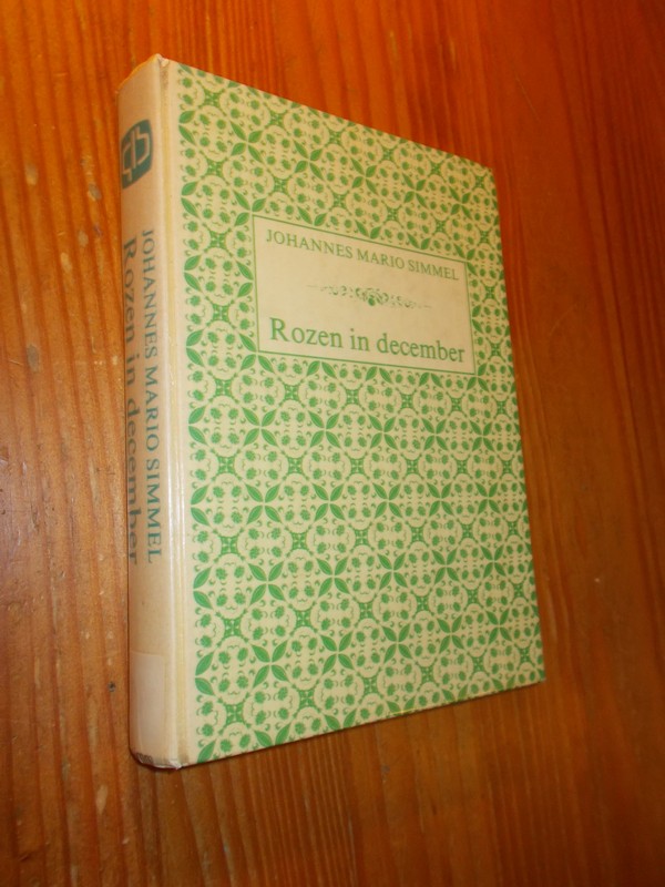 SIMMEL, JOHANNES MARIO, - Rozen in december.