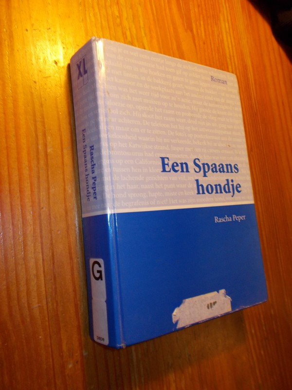 PEPER, RASCHA, - Een spaans hondje. Roman.