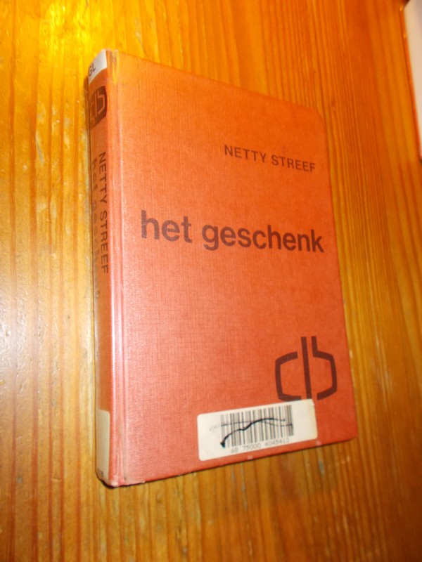 STREEF, NETTY, - Het geschenk.