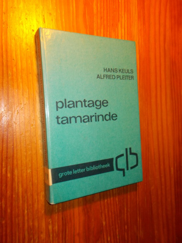 KEULS, HANS & PLEITER, ALFRED, - Plantage tamarinde.