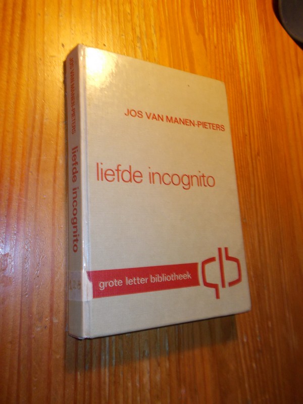 MANEN-PIETERS, JOS VAN, - Liefde incognito.