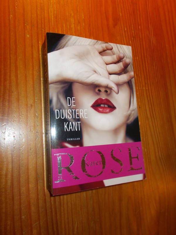 ROSE, KAREN, - De duistere kant.