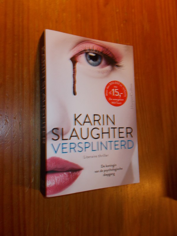 SLAUGHTER, KARIN, - Versplinterd.