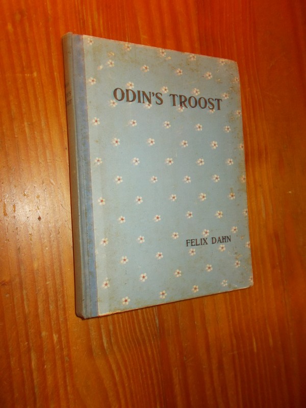 DAHH, FELIX, - Odin's troost.