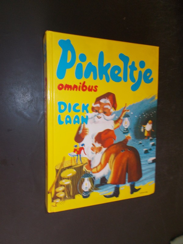 LAAN, DICK, - Pinkeltje omnibus. (Pinkeltje en de parels, Pinkeltje en de aardmannetjes, Pinkeltje en het verdwenen kindercircus).