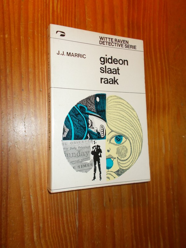 MARRIC, J.J., - Gideon slaat raak.