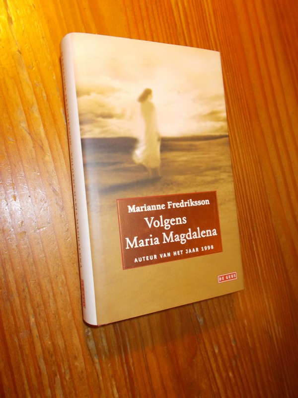 FREDRIKSSON, MARIANNE, - Volgens Maria Magdalena.