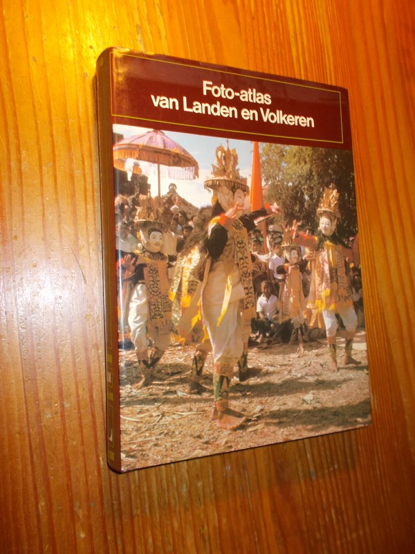 red. - Foto-atlas van landen en volkeren.