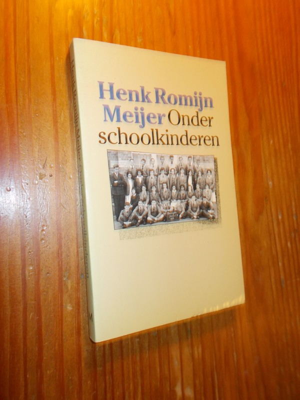 ROMIJN MEIJER, HENK, - Onder schoolkinderen.