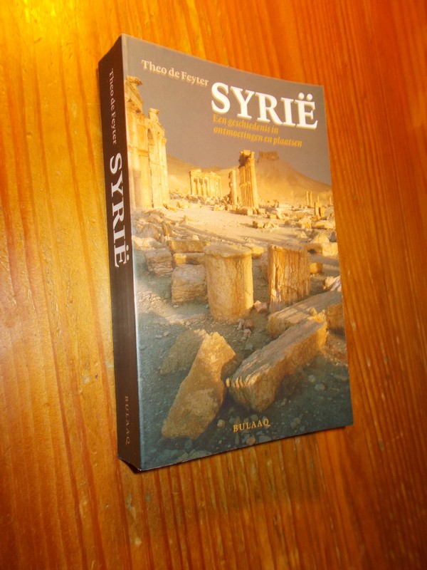 FEYTER, THEO DE, - Syrie.