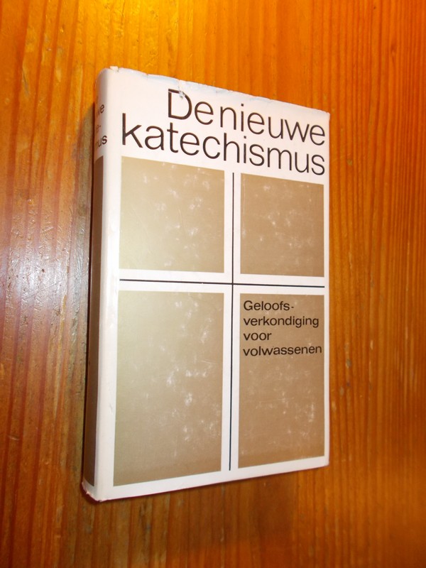 RED.- - De nieuwe katechismus. Geloofsverkondiging voor volwassenen.
