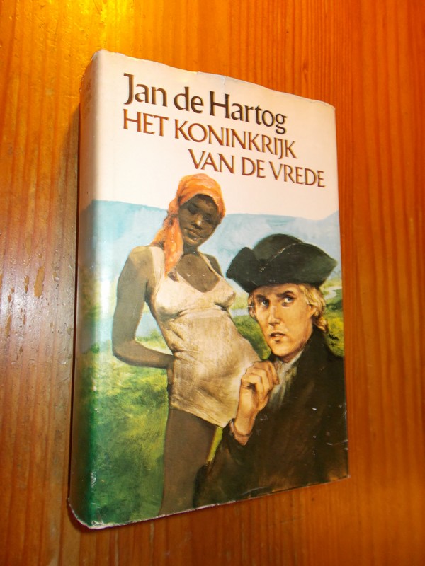 HARTOG, JAN DE, - Het koninkrijk van de vrede. (De kinderen van het licht. Het heilig experiment).
