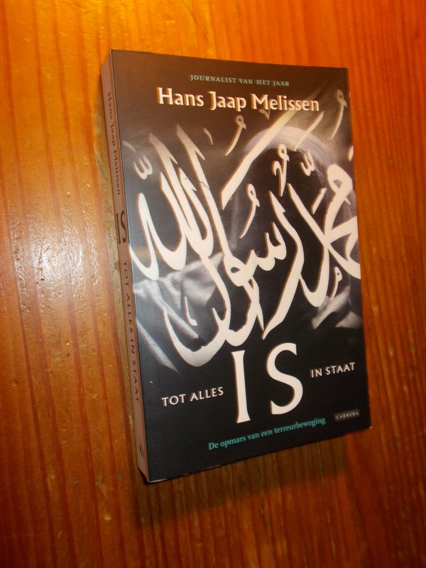 MELISSEN, HANS JAAP, - IS- tot alles in staat.