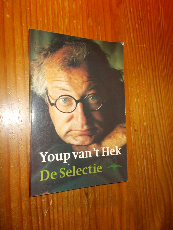 HEK, YOUP VAN 'T, - De selectie.