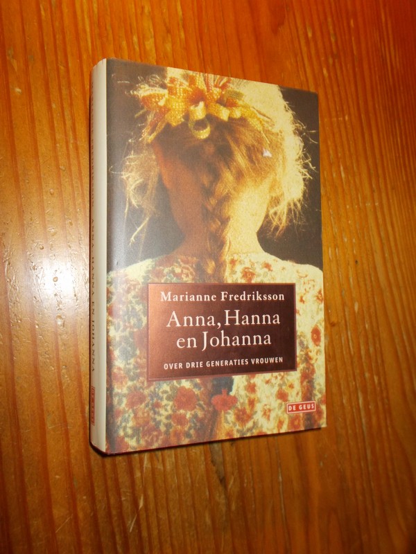 FREDRIKSSON, M., - Anna, Hanna en Johanna.