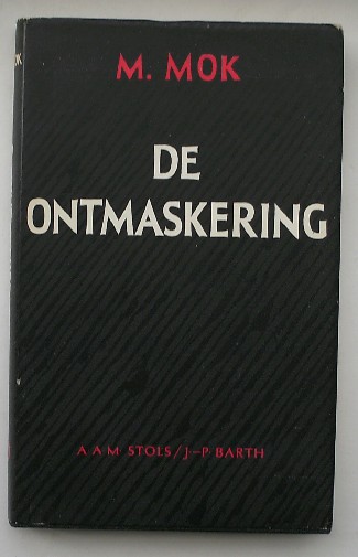 MOK, MAURITS, - De ontmaskering.