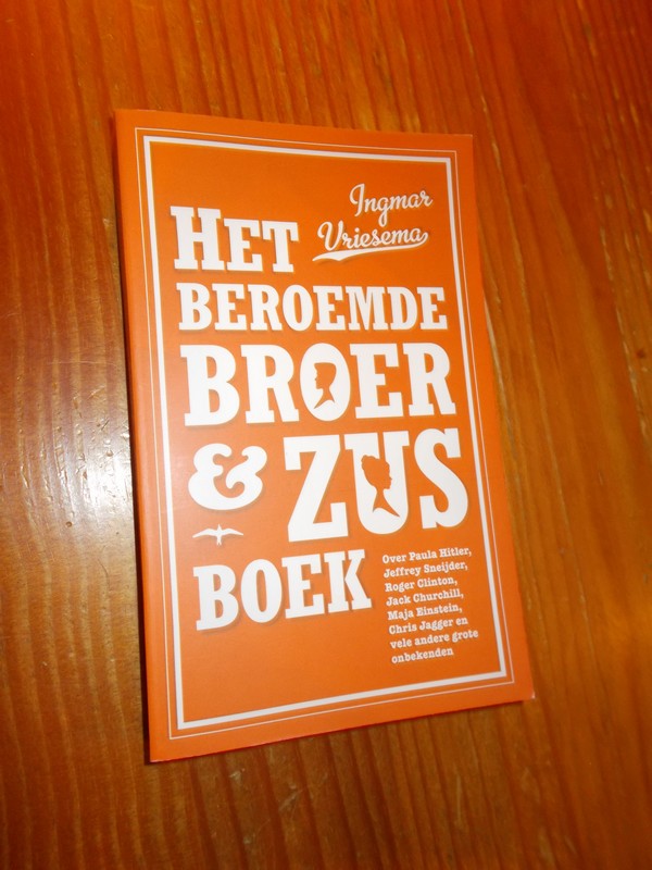 VRIESEMA, I., - Het beroemde broer & zus boek.