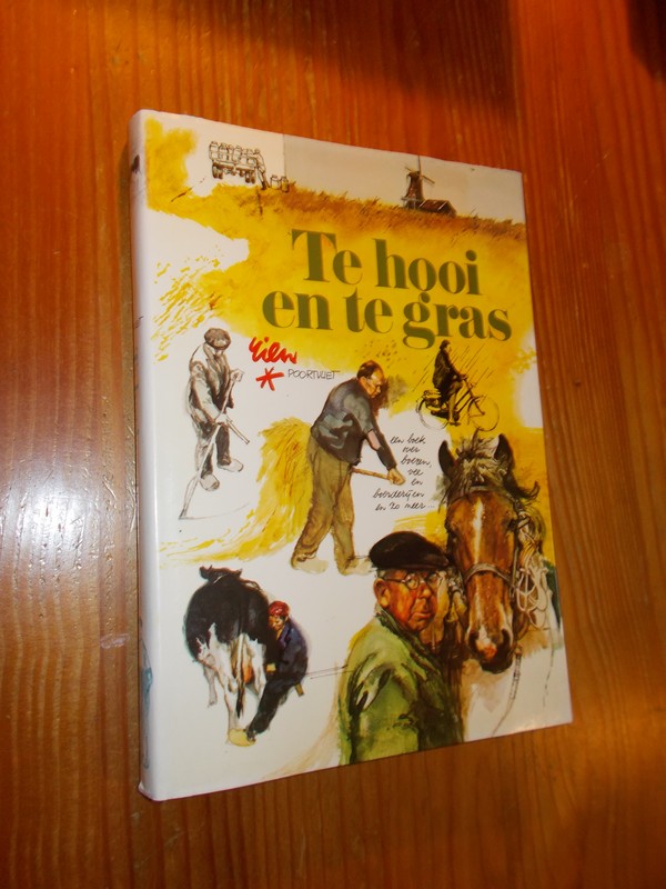 POORTVLIET, RIEN, - Te hooi en te gras.