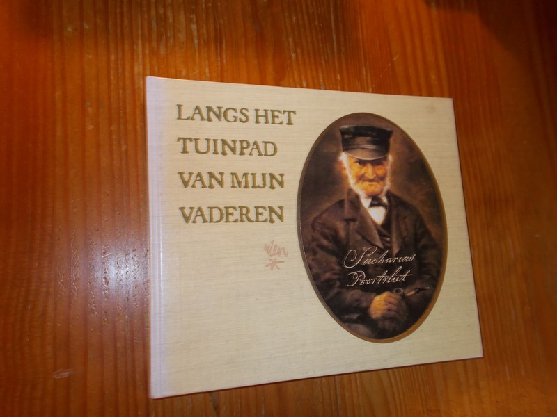 POORTVLIET, RIEN, - Langs het tuinpad van mijn vaderen.