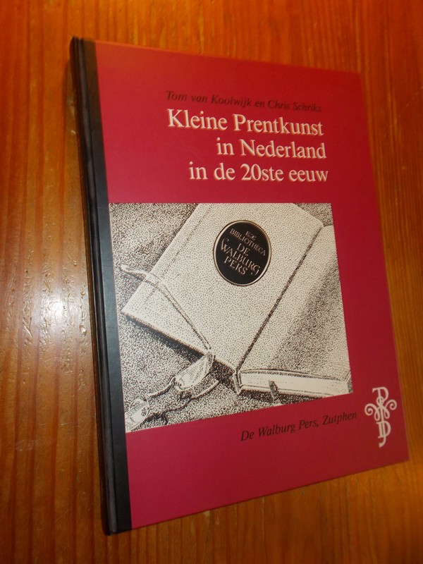 KOOLWIJK, TOM VAN & SCHRIKS, CHRIS, - Kleine prentkunst in Nederland in de 20e eeuw.