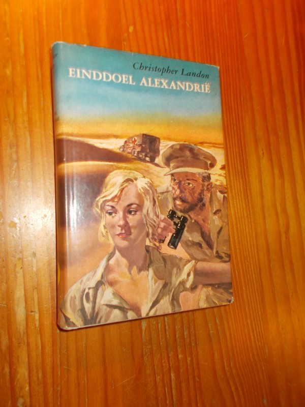 LANDON, CHRISTOPHER, - Einddoel Alexandrie.