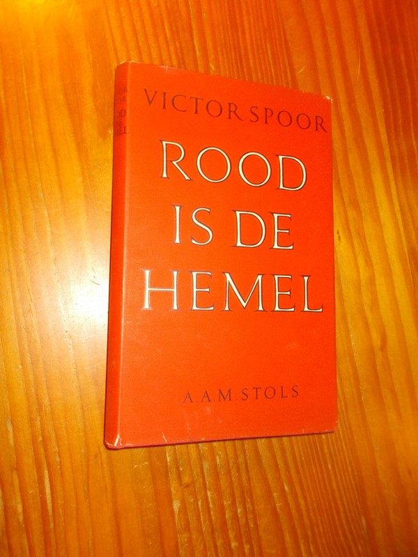 SPOOR, VICTOR, - Rood is de hemel.