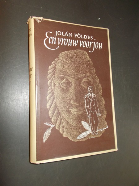 FOLDES, JOLAN, - Een vrouw voor jou.