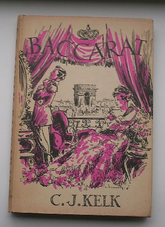 KELK, C.J., - Baccarat. Een episode uit de jaren zestig.