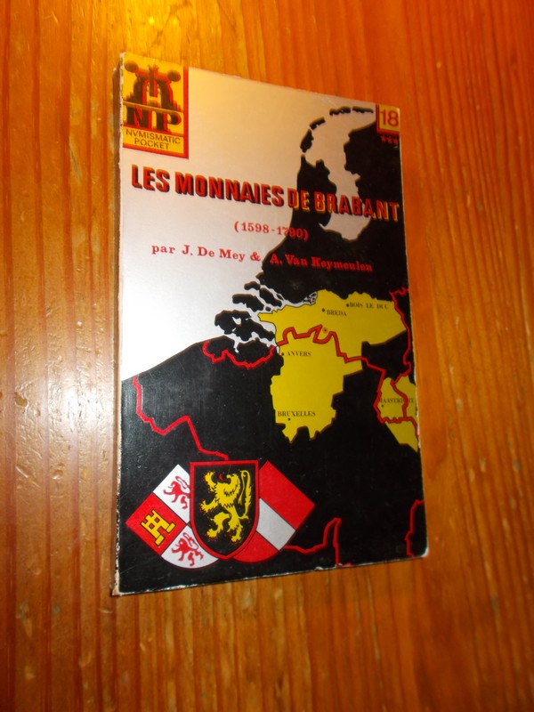 MEY, J. DE, - Les monnaies de Brabant.