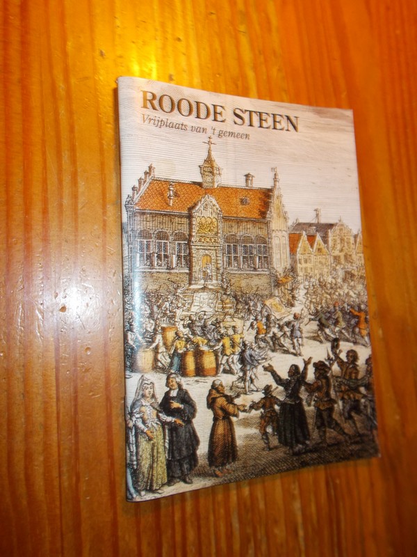 PARTIMAN-STET, D., - Roode Steen. Vrijplaats voor 't gemeen.