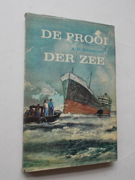 HILDEBRAND, A.D., - De prooi der zee.