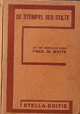 WHITE, FRED M., - De stempel der stilte.